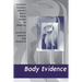 Body Evidence: Intimate Violence Against South Asian Women in America