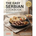 The Easy Serbian Cookbook: Uncover Balkan Treasures with 100+ Achievable Recipes and Mouthwatering Images