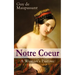 Notre Coeur - A Woman's Pastime: Psychological Novel