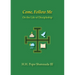 Come, Follow Me: On the Life of Discipleship