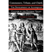 Commoners, Tribute, and Chiefs: The Development of Algonquian Culture in the Potomac Valley