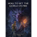 How To Set The World On Fire
