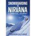 Snowboarding to Nirvana: A Spiritual Journey