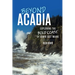Beyond Acadia: Exploring the Bold Coast of Down East Maine
