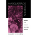 Masquerade Politics: Explorations in the Structure of Urban Cultural Movements