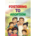Fostering to Adoption
