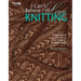 I Can't Believe I'm Lace Knitting (Leisure Arts #4466)