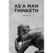 As a Man Thinketh