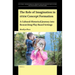 The Role of Imagination in Stem Concept Formation: A Cultural-Historical Journey Into Researching Play-Based Settings