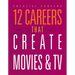 12 Careers That Create Movies and TV