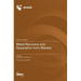 Metal Recovery and Separation from Wastes