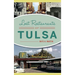 Lost Restaurants of Tulsa