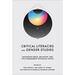 Critical Literacies and Gender Studies: Navigating Media, Education, and Civic Engagement for Social Justice