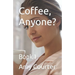 Coffee, Anyone?: Book 1