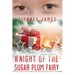 Knight of the Sugar Plum Fairy