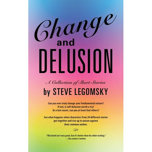 Change and Delusion