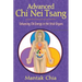 Advanced CHI Nei Tsang: Enhancing CHI Energy in the Vital Organs