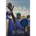 Whole and Reconciled: Gospel, Church, and Mission in a Fractured World