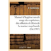Manuel d'Hygiène Navale: À l'Usage Des Capitaines, Des Officiers Et Des Élèves Et Marine Marchande