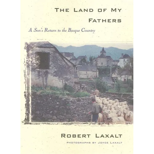 The Land of My Fathers: A Son's Return to the Basque Country