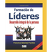 FORMACIÓN DE LÍDERES. Desarrollo integral de la persona