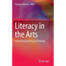 Literacy in the Arts: Retheorising Learning and Teaching