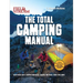 Field & Stream: Total Camping Manual (Outdoor Skills, Family Camping): Plan Perfect Trips Sharpen Your Skills Recipes, Fire Tricks, Family Tips & More