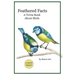 Feathered Facts A Trivia Book About Birds: Large Print