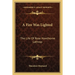 A Fire Was Lighted: The Life Of Rose Hawthorne Lathrop
