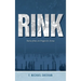 Rink: Stories from an Oregon Ice Arena