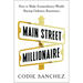 Main Street Millionaire: How to Make Extraordinary Wealth Buying Ordinary Businesses