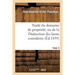 Traité Du Domaine de Propriété, Ou de la Distinction Des Biens Considérés. Tome 3: Principalement Par Rapport Au Domaine Privé