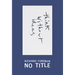 Richard Foreman: No Title