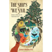 The Ships We Sail: Modern Fables for the Unfinished Soul