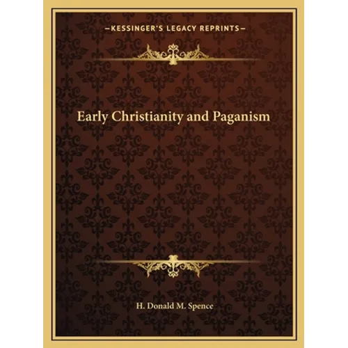 Early Christianity and Paganism