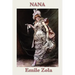 Nana: A Novel of Society, Ambition, and the World of the Second Empire