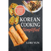 Korean Cooking Simplified: Authentic Korean Recipes For All