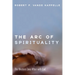 The Arc of Spirituality: The Western Love Affair with God