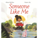Someone Like Me