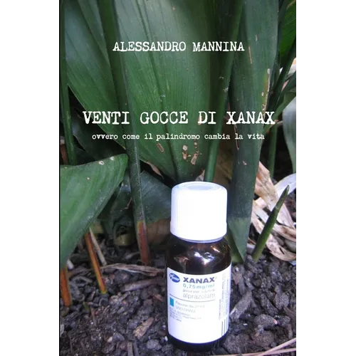 Venti gocce di Xanax