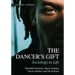 The Dancer's Gift: Sociology in Life