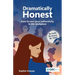 Dramatically Honest: How to own your authenticity in the workplace