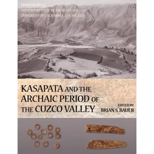 Kasapata and the Archaic Period of the Cuzco Valley