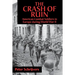 The Crash of Ruin: American Combat Soldiers in Europe During World War II