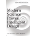 Modern Science Proves Intelligent Design: The Information System Worldview