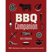 BBQ Companion: 180+ Barbecue Recipes from Around the World