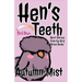 Hen's Teeth: Short Stories from the Bird Brain Books