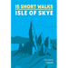 15 Short Walks on the Isle of Skye