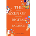The Zen of Digital Balance: Achieving Self-Discipline in the Tech Age