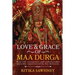Love and Grace of Maa Durga: Real life encounters and unbelievable miracles experienced by her devotees